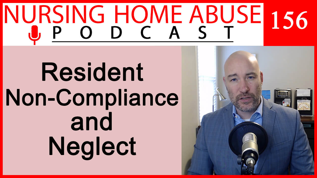 Nursing Home Resident Non-Compliance and Neglect