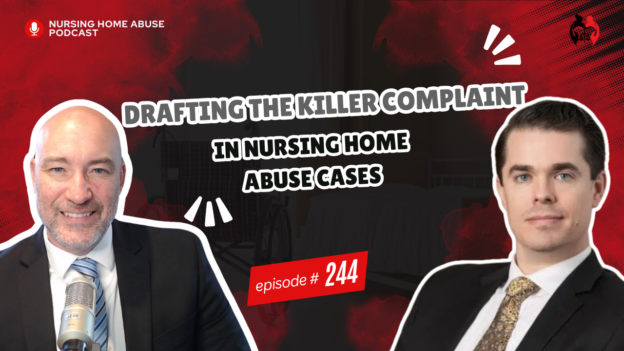 Drafting the Killer Complaint in Nursing Home Abuse Cases